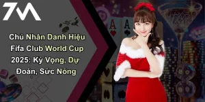 Chủ Nhân Danh Hiệu Fifa Club World Cup 2025: Kỳ Vọng, Dự Đoán, Sức Nóng