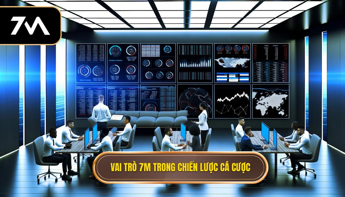 7M – vũ khí bí mật của dân cá cược 2  Vai trò của 7M trong chiến lược cá cược