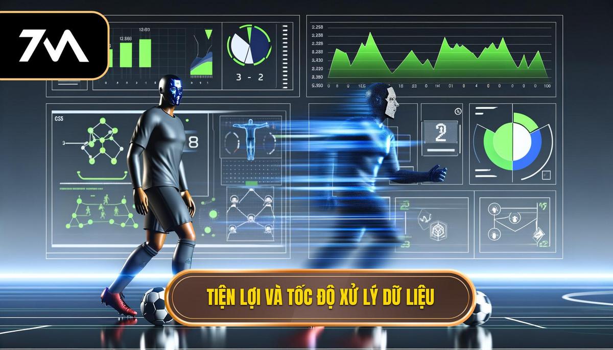 Vì sao dân chơi bóng đá mê 7M? 1 Sự tiện lợi và tốc độ xử lý dữ liệu