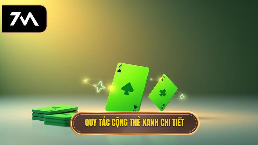 Quy tắc cộng thẻ liên quan đến thẻ xanh