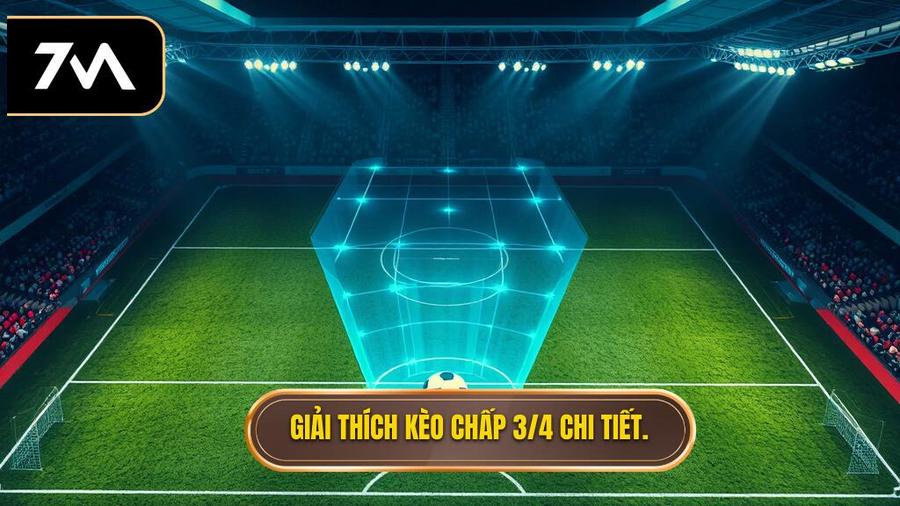 Hiểu đúng bản chất về Kèo chấp 3/4 (0.75)