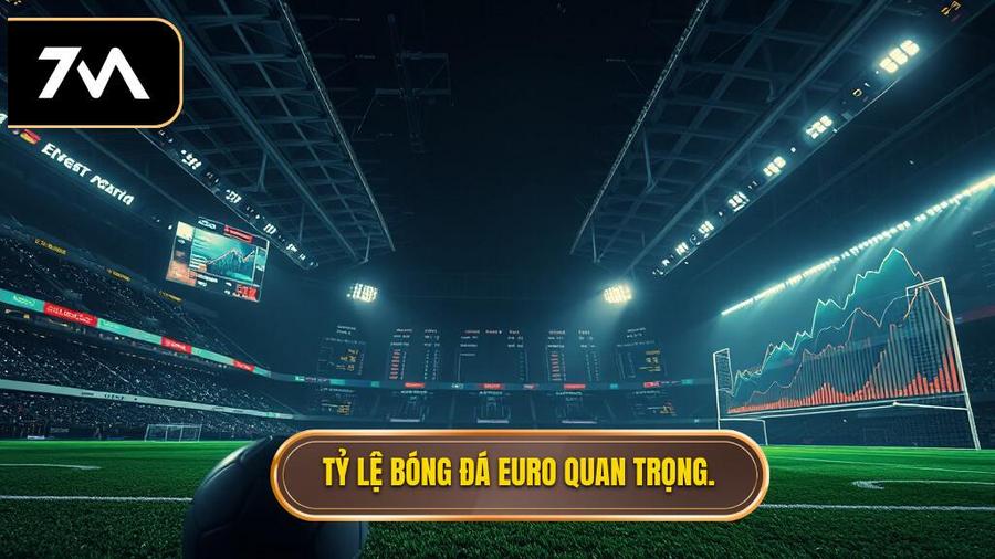 Hiểu rõ về tỷ lệ bóng đá Euro và tầm quan trọng của nó
