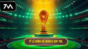 Tỷ lệ bóng đá World Cup: Phân tích chuyên sâu và bí quyết chiến thắng từ chuyên gia 7M