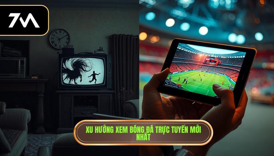 Xem bóng đá trực tiếp: Trải nghiệm đam mê túc cầu không giới hạn 1 Sự chuyển dịch xu hướng xem bóng đá trực tiếp từ truyền thống sang trực tuyến