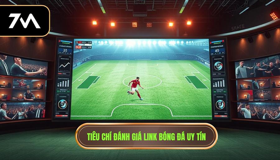 Link Xem Bóng Đá Trực Tuyến Chất Lượng Cao – Trải Nghiệm Đỉnh Cao Cùng 7M 2 Phân tích các tiêu chí đánh giá một link xem bóng đá chuẩn SEO và uy tín