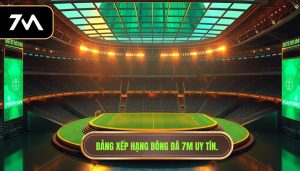 Bảng Xếp Hạng Bóng Đá